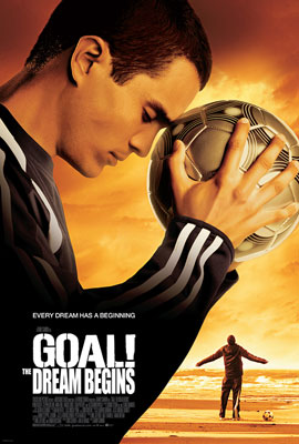 Goal! The Dream Begins (2005) โกล์! เกมหยุดโลก