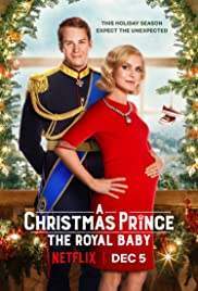 A Christmas Prince: The Royal Baby เจ้าชายคริสต์มาส: รัชทายาทน้อย (2019)