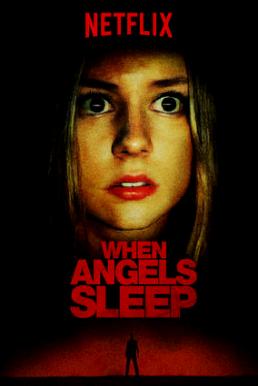 WHEN ANGELS SLEEP (2018) ฝันร้ายในคืนเปลี่ยว